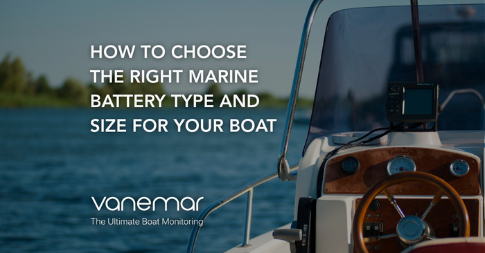 How to Choose the Right Marine Battery Type and Size for Your Boat
