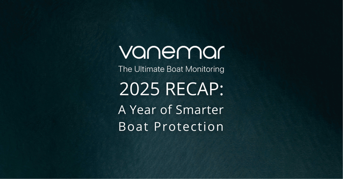 Vanemar's 2025 Recap: A Year of Smarter Boat Protection
